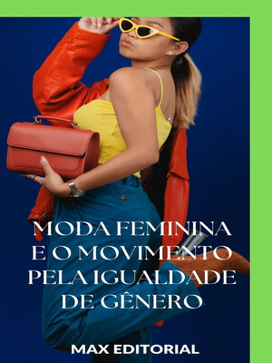cover image of Moda Feminina e o Movimento pela Igualdade de Gênero